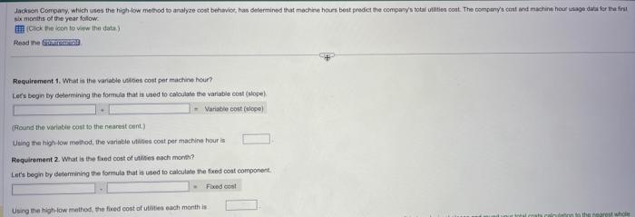 machine hour? 2. What is the fixed cost of utilities each month?
