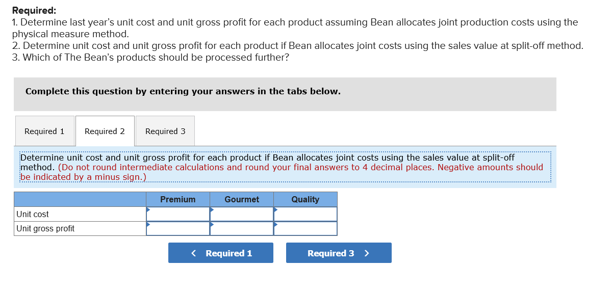 unit cost and unit gross profit for each product assuming Bean allocates