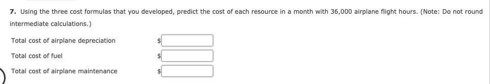 July and April. The resources are airplane depreciation, fuel, and airplane maintenance.