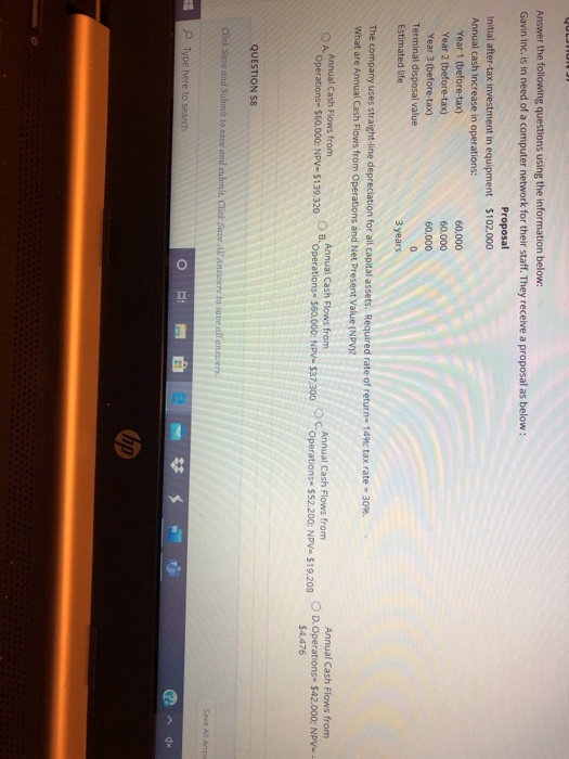  Answer the following questions using the information below: Gavin Inc. is