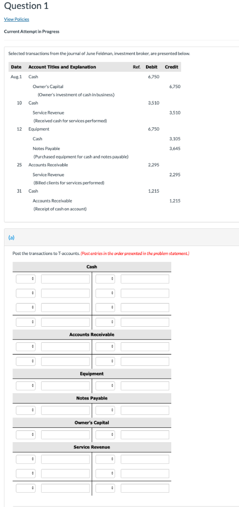 Question 1 View Policies Current Attempt in Progress Selected transactions from