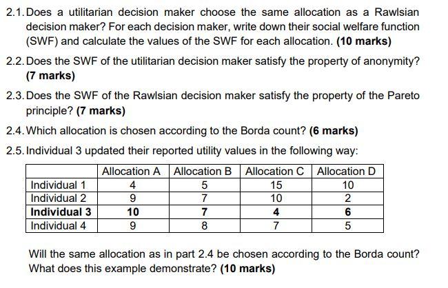 Need help with 2.5 2.1. Does a utilitarian decision maker choose the