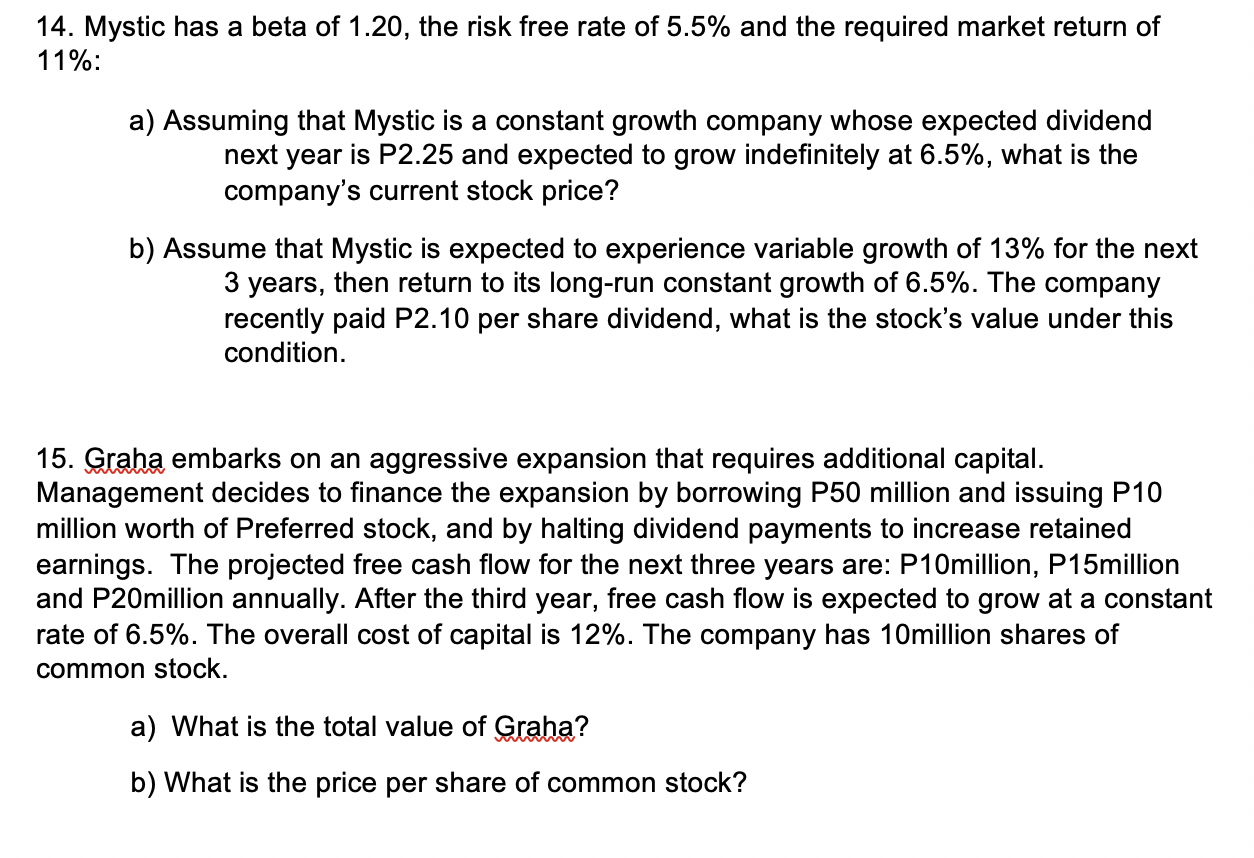  Answer with solution pls 14. Mystic has a beta of 1.20,