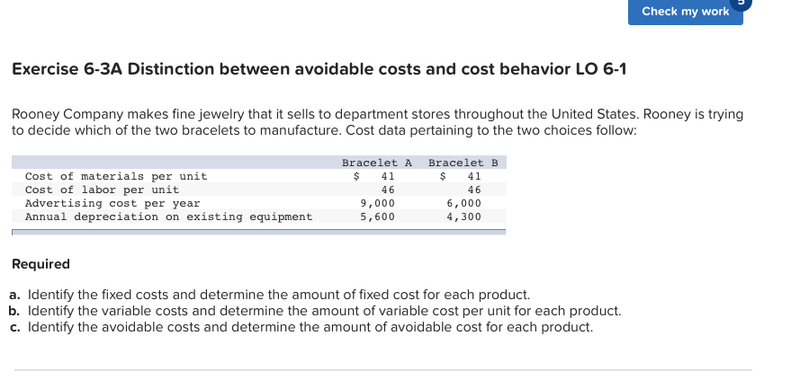  Check my work Exercise 6-3A Distinction between avoidable costs and cost
