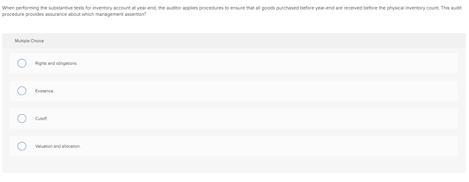  When performing the substantive tests for inventory account at year-end, the
