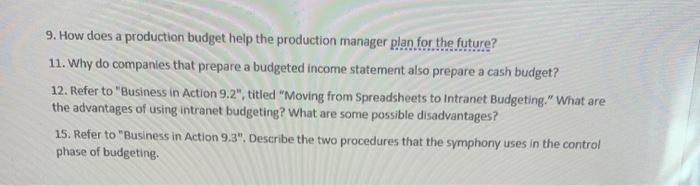  9. How does a production budget help the production manager plan
