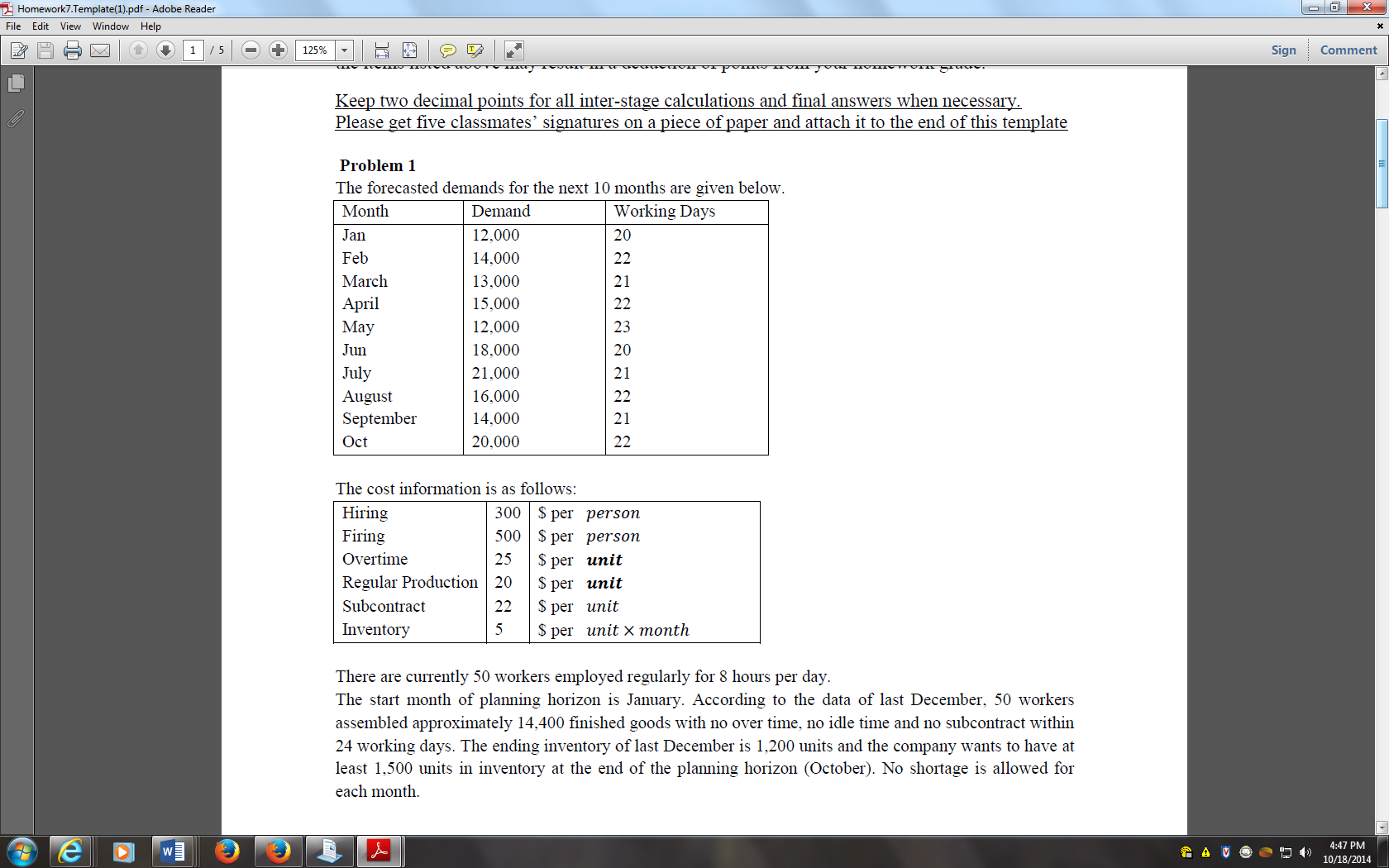  Keep two decimal points for all inter-stage calculations and final answers