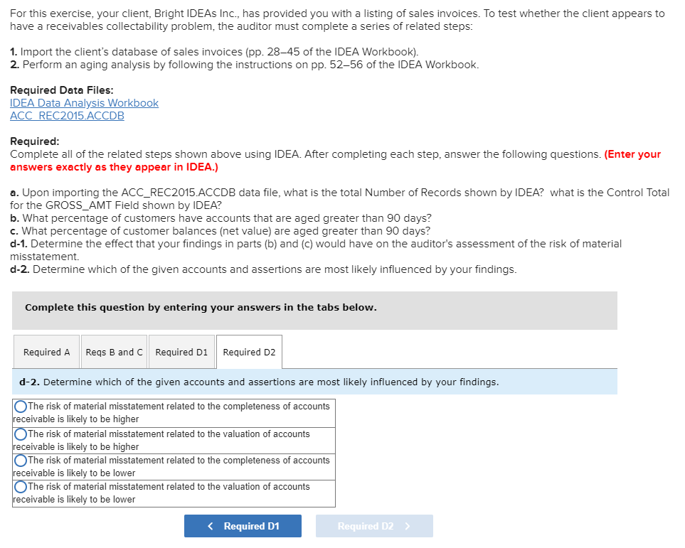  For this exercise, your client, Bright IDEAs Inc., has provided you