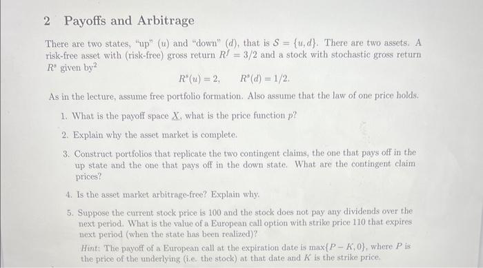  2 Payoffs and Arbitrage There are two states, "up" (u) and