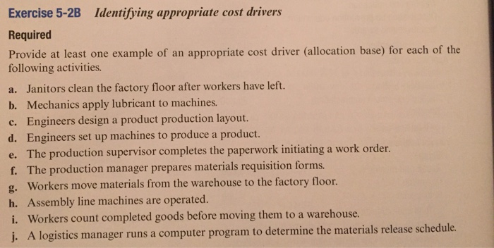  Identifying appropriate cost drivers Required Provide at least one example of