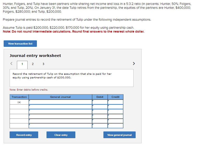  Hunter, Folgers, and Tulip have been partners while sharing net Income