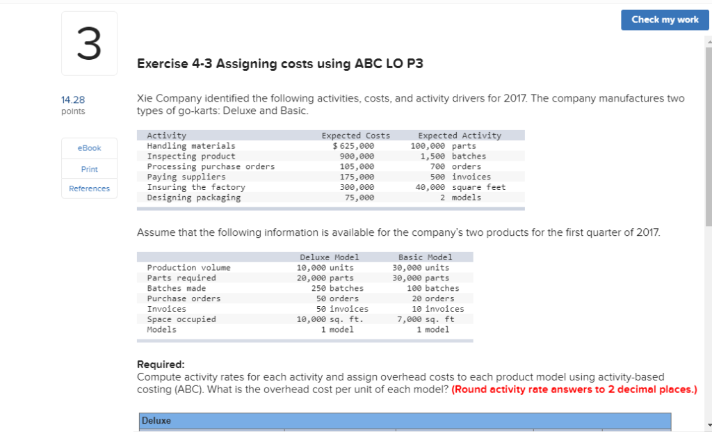  Check my work 3 Exercise 4-3 Assigning costs using ABC LO