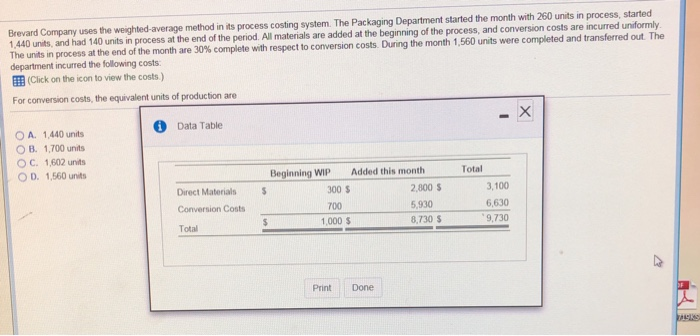  Brevard Company uses the weighted-average method in its process costing system.