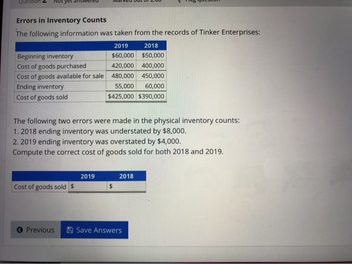  Question 2 Not yel driswereu dieu UU UI 2018 Errors in