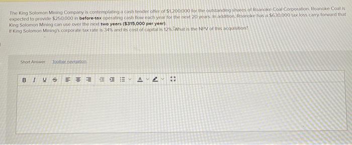  please help immediately! The King Solomon Mining Company is contemplating a