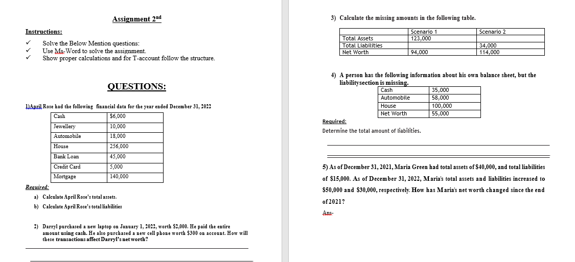 Assignment2nd 3) Calculate the missing amounts in the following table. Instructions: