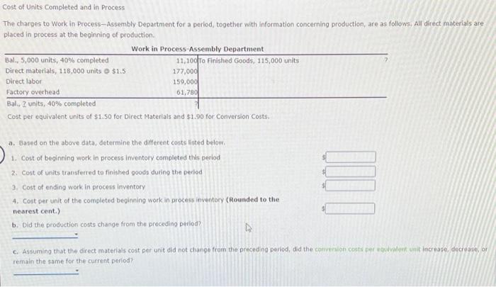 Please Help :) Cost of Units Completed and in Process The charpes