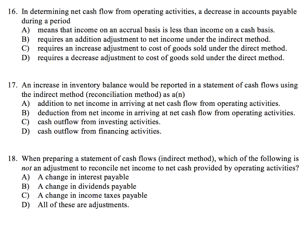  16. In determining net cash flow from operating activities, a decrease