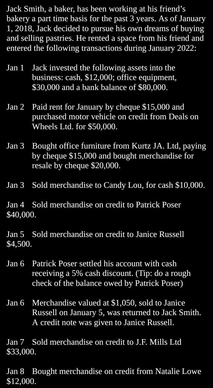 Jack Smith, a baker, has been working at his friend's bakery