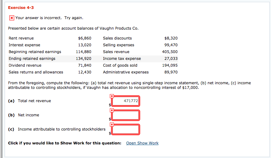  Exercise 4-3 xYour answer is incorrect. Try again Presented below are