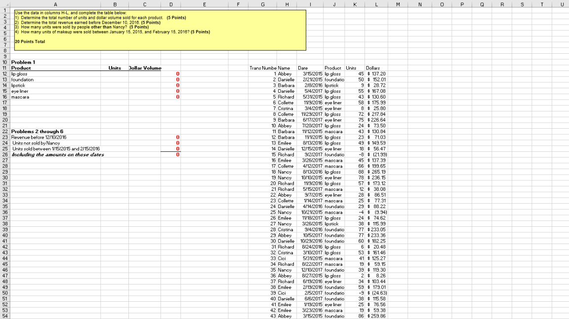 PLEASE SHOW ALL FORMULAS USING EXCEL TO SOLVE THIS PROBLEM F H