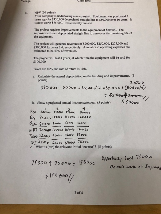  e and g Yanaga Class time NPV (50 points) Your company