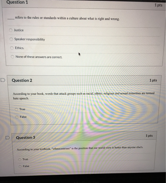  Question 1 1 pts refers to the rules or standards within