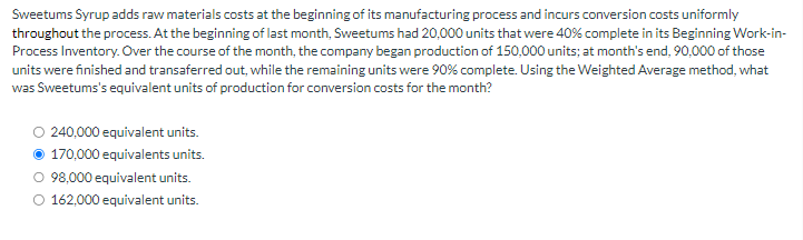 a: Denominator of equivalent units in Beginning Work-in-Process + Units in Ending