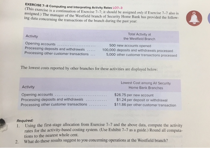  EXERCISE 7-8 Computing and Interpreting Activity Rates LO7-3 (This exercise is