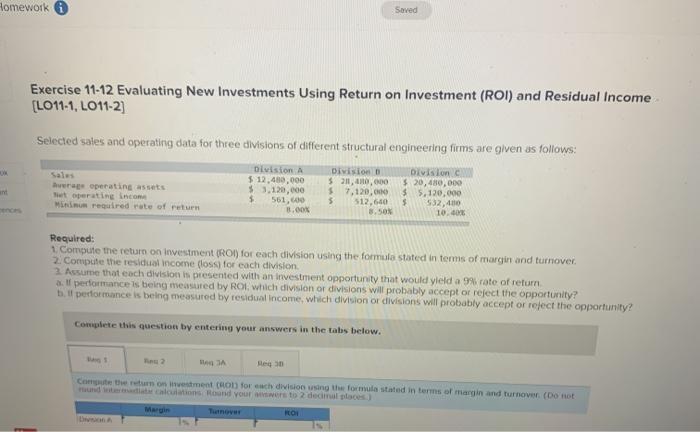  Homework Soved Exercise 11-12 Evaluating New Investments Using Return on Investment