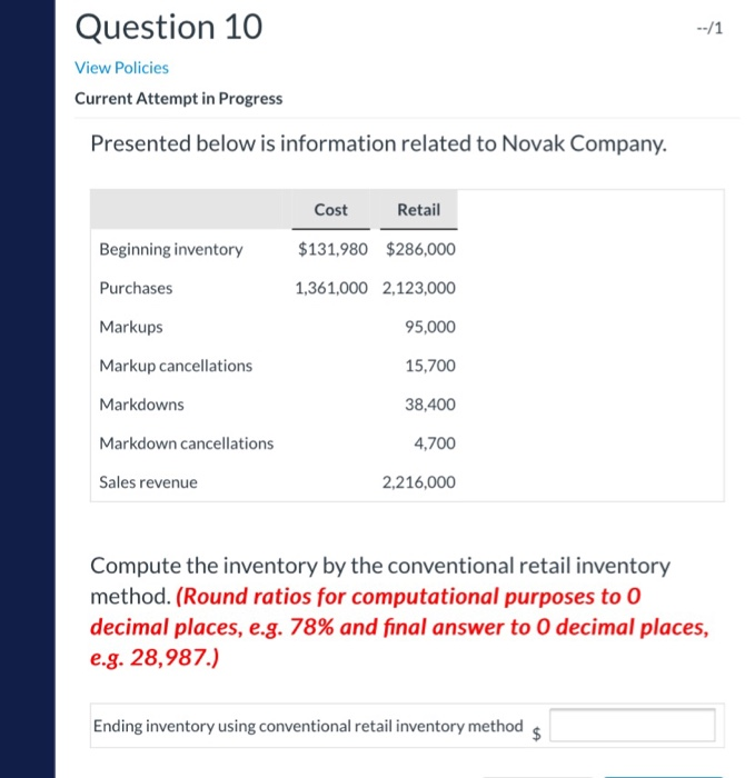  Question 10 --/1 View Policies Current Attempt in Progress Presented below