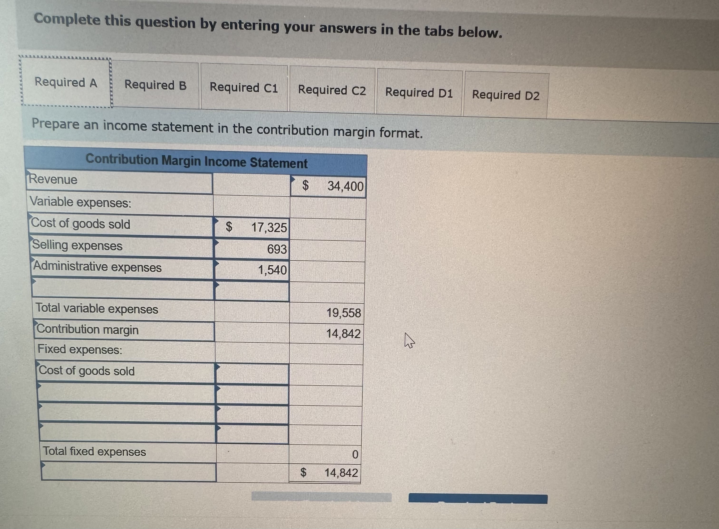  Problem 12-21(Algo) Prepare a contribution margin format income statement; answer what-if