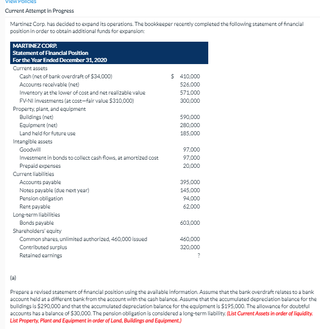  View Policies Current Attempt in Progress Martinez Corp. has decided to