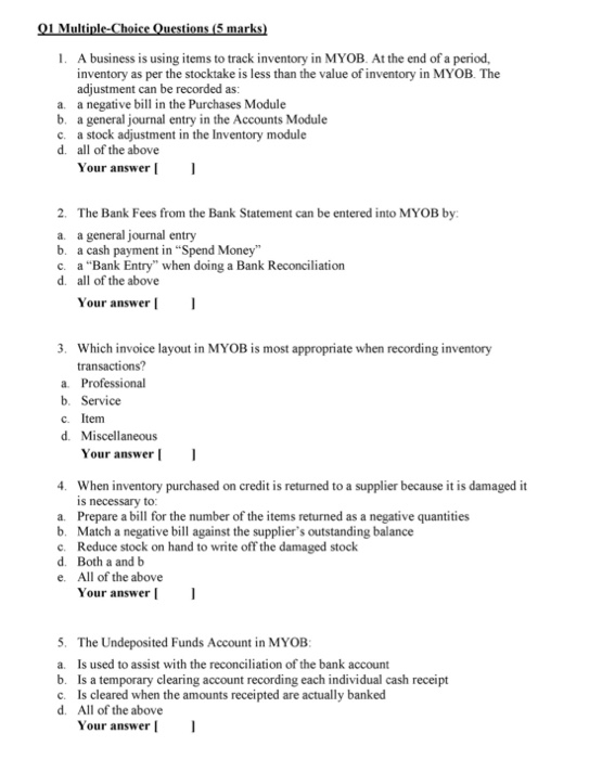  Q1 Multiple-Choice Questions (5 marks) 1. A business is using items