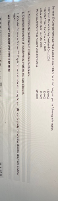  Summer 20 Corp estimates overhead based on direct labor hours and