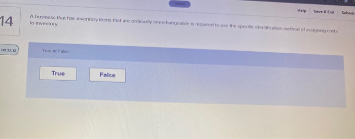  Help Save & Exit Subenit 14 A business that has inventory