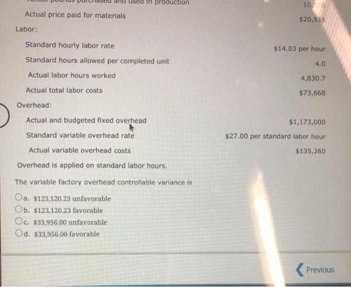 Bahia Company: Budgeted production Actual production Materials: Standard price per pound Standard