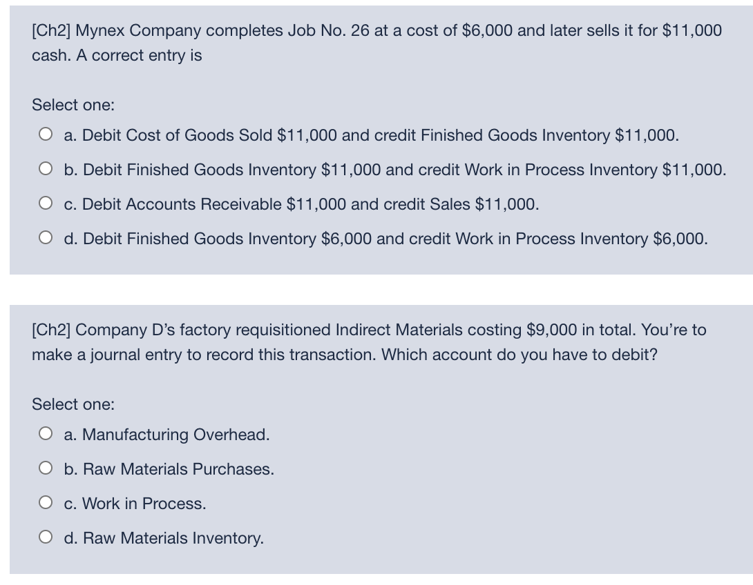 overhead equals applied overhead. O b. actual overhead is less than applied.