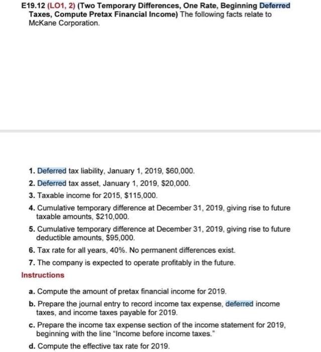  E19.12 (L01, 2) (Two Temporary Differences, One Rate, Beginning Deferred Taxes,