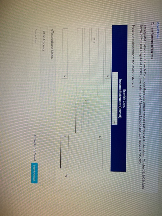  View Policies Current Attempt in Progress The adjusted trial balance of