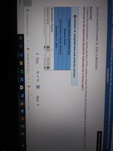 what i am calculating incorrectly Power Drive Corporation designs and produces a