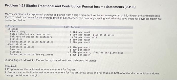  Prepare a traditional format income statement for August. Problem 1-21 (Static)