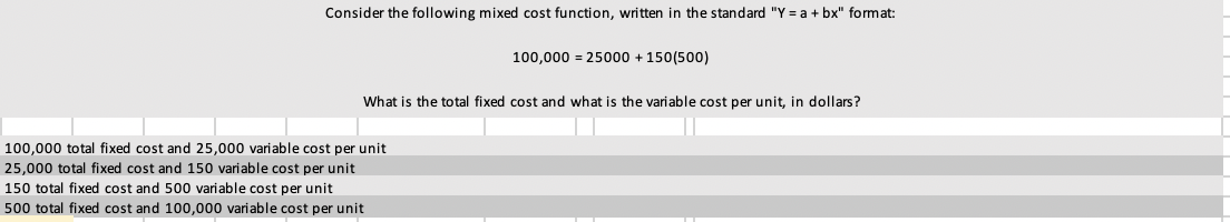  Consider the following mixed cost function, written in the standard "Y=a+bx"