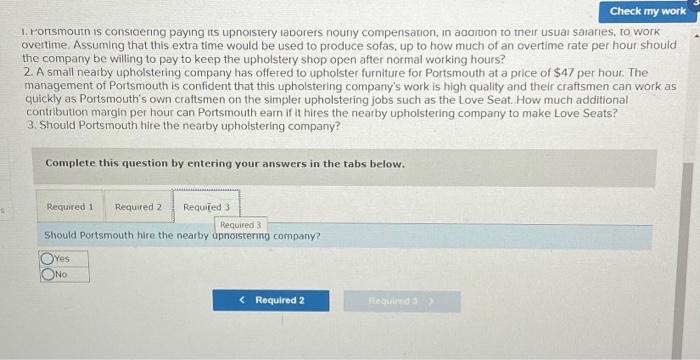 after normal working hours? 2. A small nearby upholstering company has offered