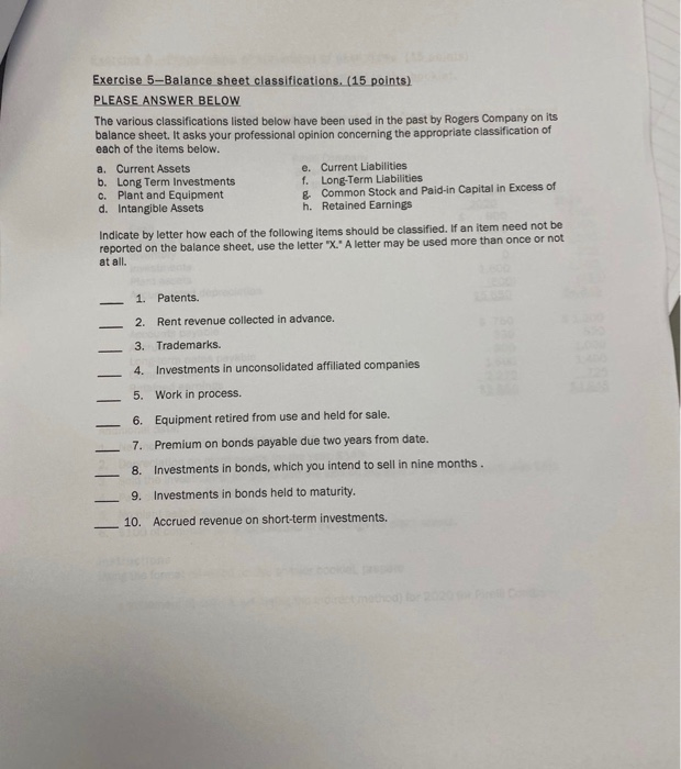  Exercise 5-Balance sheet classifications. (15 points) PLEASE ANSWER BELOW The various