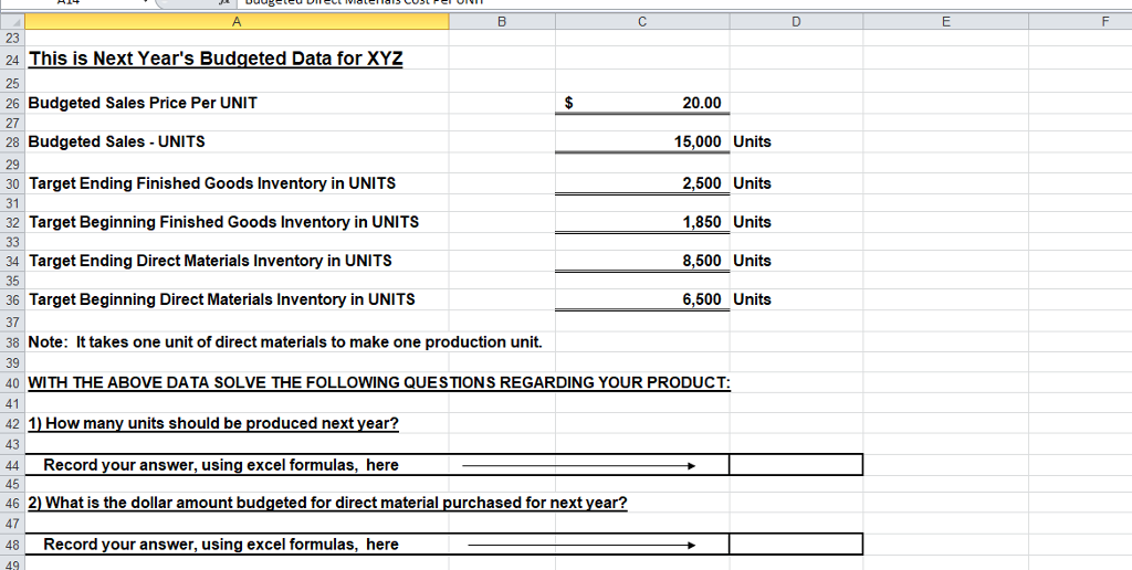 excel and show me the formulas. Please do not make any mistake