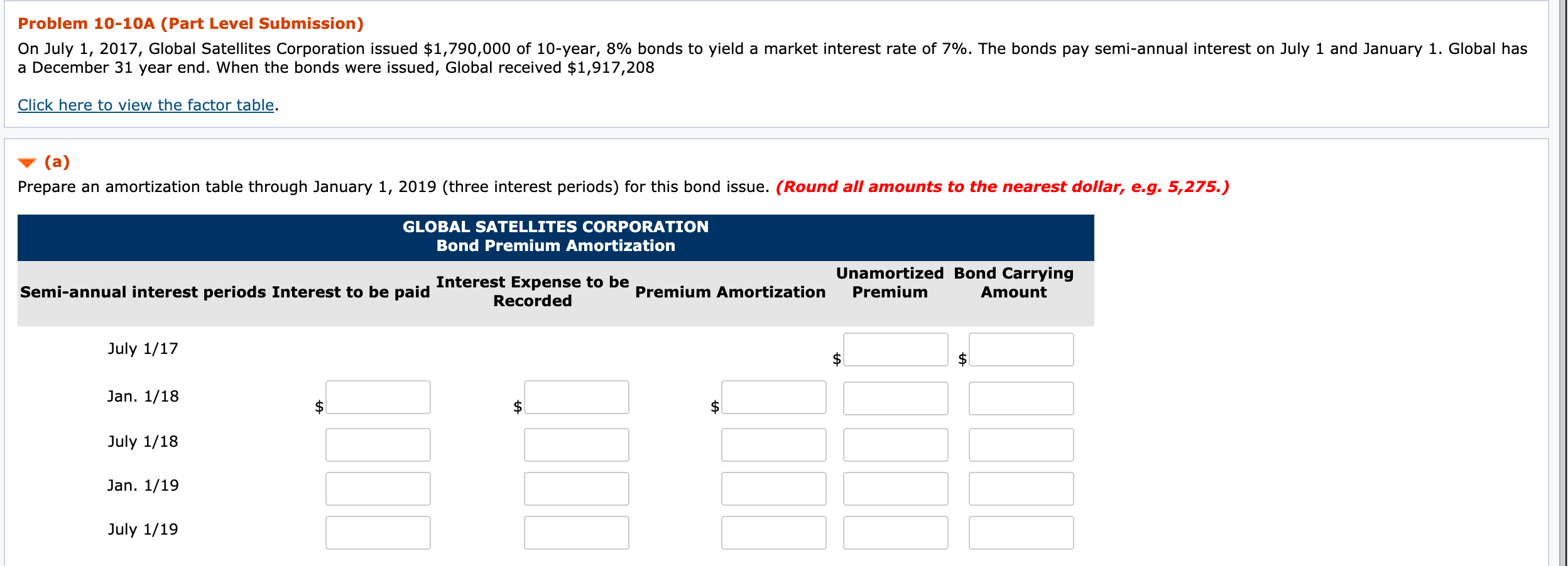  Problem 10-10A (Part Level Submission) On July 1, 2017, Global Satellites