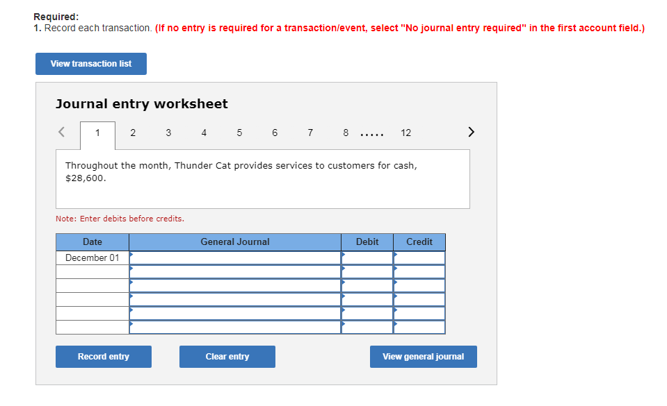 Required: 1. Record each transaction. (If no entry is required for