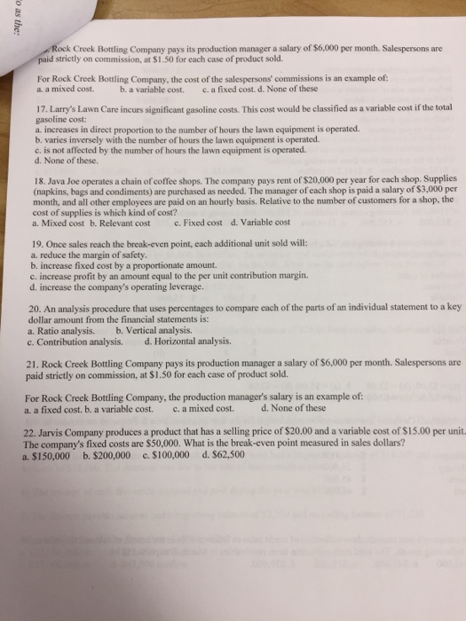 the following costs typically include both fixed and variable components? a. Direct