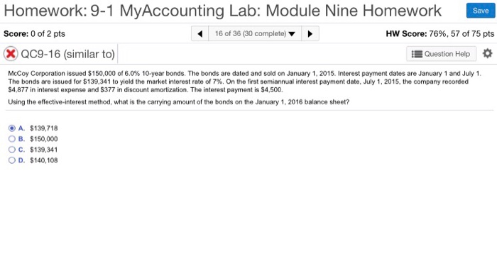  Homework: 9-1 MyAccounting Lab: Module Nine Homework Save Score: 0 of